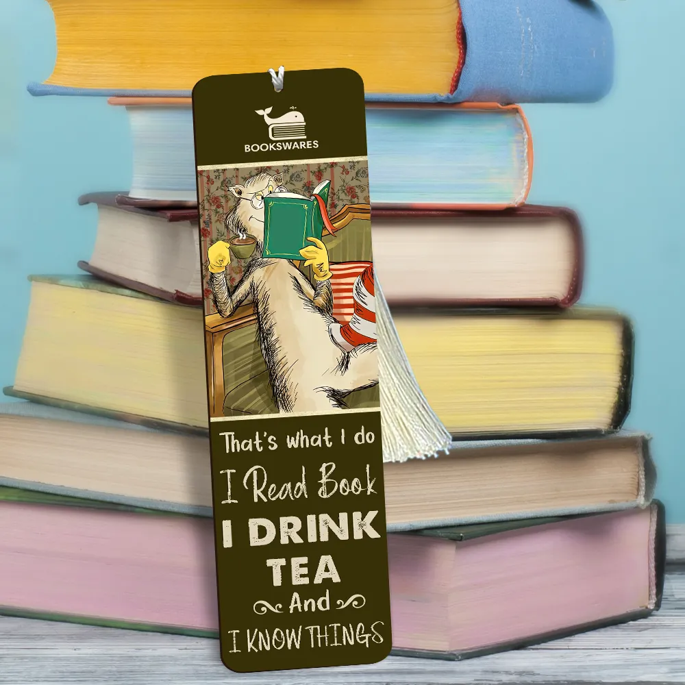 That's What I Do I Read Books I Drink Tea And I Know Things Book Lovers Gift CBM16